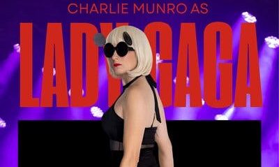 Charlie Munro as Lady Gaga + 90s Clubland with Rachel Crowe.